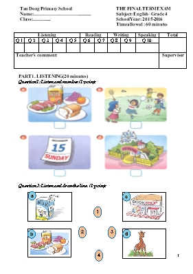 Đề kiểm tra cuối năm Tiếng anh lớp 4 - Năm học 2015-2016 - Trường Tiểu học Tân Đông